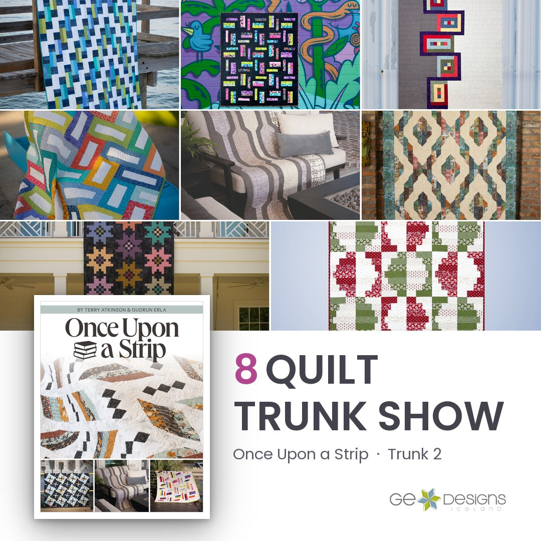 Once Upon a Strip Trunk 2, an 8 quilt trunk show from GE Designs