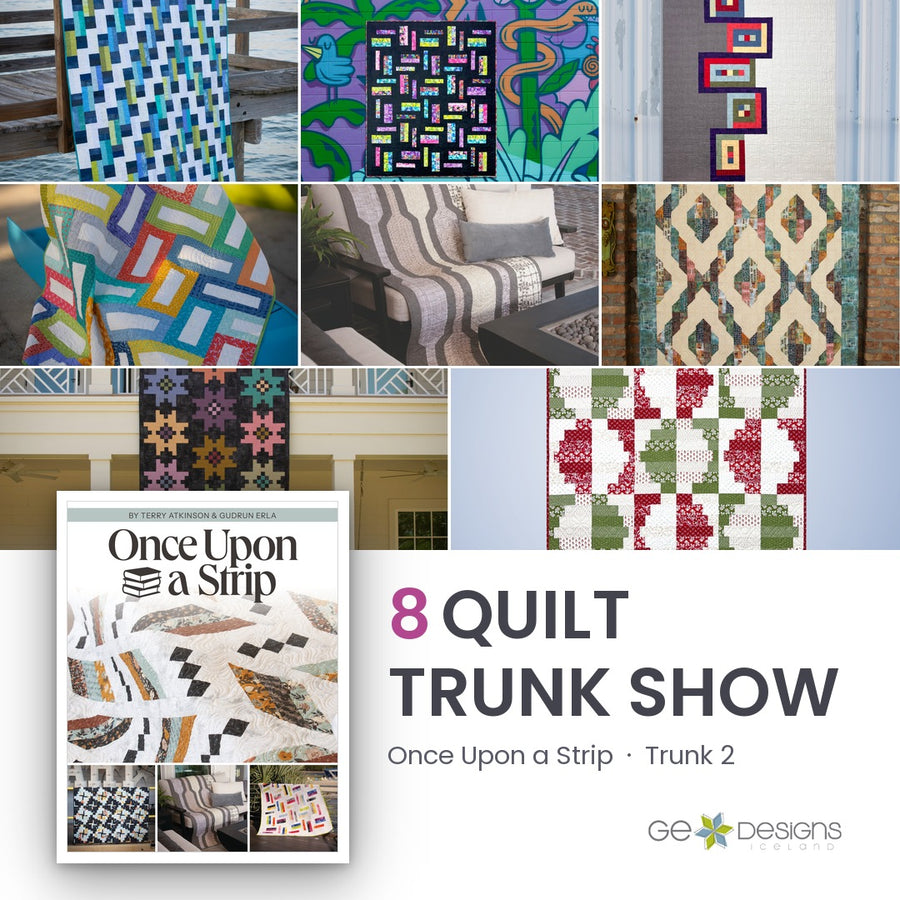 Once Upon a Strip Trunk 2, an 8 quilt trunk show from GE Designs